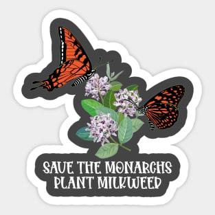 Save The Monarchs Plant Some Milkweed Monarch Butterfly Love Sticker